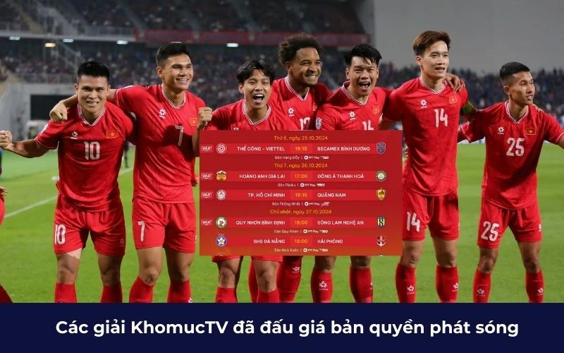 Các giải KhomucTV đã đấu giá bản quyền phát sóng