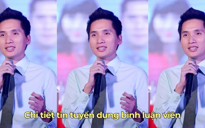 Chi tiết tin tuyển dụng bình luận viên