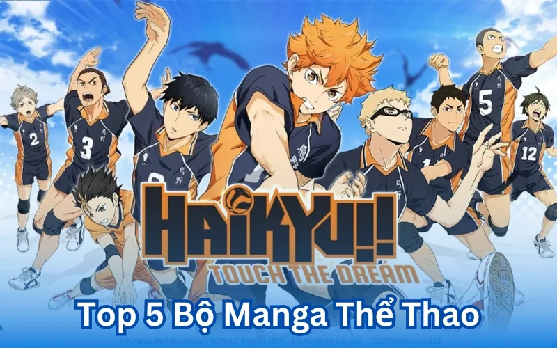 Top 5 Bộ Manga Thể Thao Gây Bão Làng Túc Cầu Thế Giới